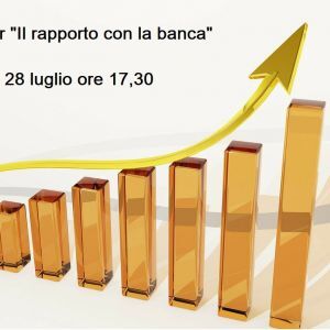 “Il rapporto con la banca”