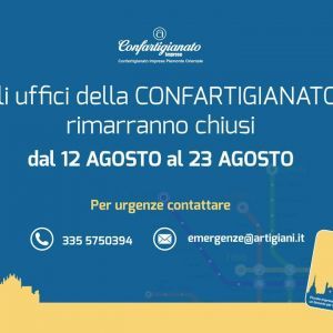 Gli uffici di Confartigianato sono chiusi dal 12 al 23 agosto