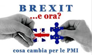 Brexit …e ora? Cosa cambia per le PMI