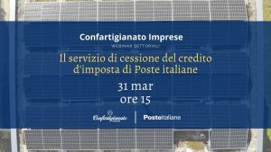 SUPERBONUS 110% - Incontro on line di Confartigianato e Poste italiane per illustrare la cessione del credito d'imposta