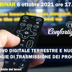 Nuovo digitale terrestre e tecnologie di trasmissione dei programmi: un webinar