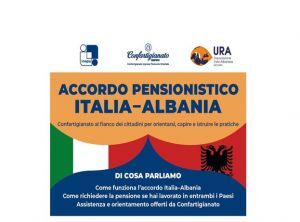 Nuovo accordo pensionistico Italia–Albania: incontro gratuito per conoscere come funziona e come presentare le richieste
