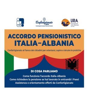 Nuovo accordo pensionistico Italia–Albania: incontro gratuito per conoscere come funziona e come presentare le richieste