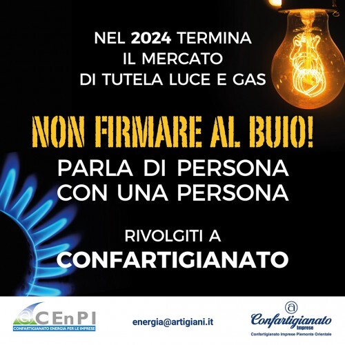 ENERGIA - Fine del mercato tutelato: non decidere a caso, scegli le persone di Confartigianato (no call center)